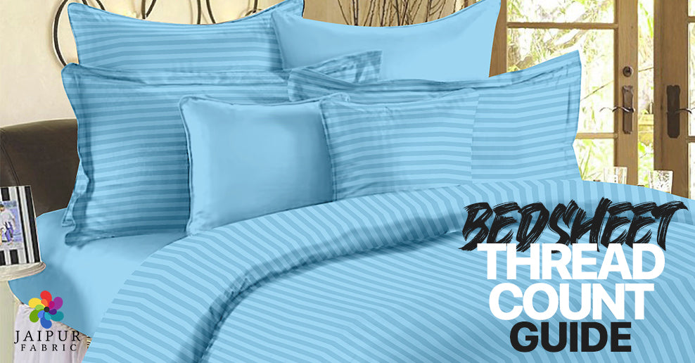 Bedsheet Thread Count Guide